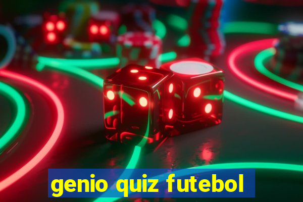 genio quiz futebol